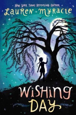 Wishing Day by Lauren Myracle
