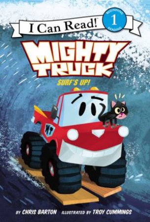Mighty Truck: Surf's Up! by Chris Barton & Troy Cummings