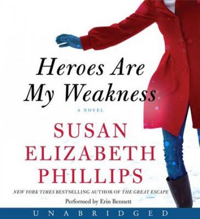 Heroes are My Weakness [Unabridged CD] by Susan Elizabeth Phillips