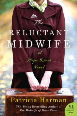 The Reluctant Midwife: A Hope River Novel by Patricia Harman