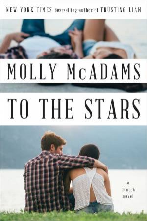 To the Stars: A Thatch Novel by Molly McAdams