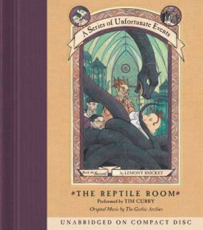 A Series of Unfortunate Events #2: The Reptile Room [Unabridged CD] by Lemony Snicket