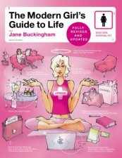 The Modern Girls Guide To Life Revised Ed