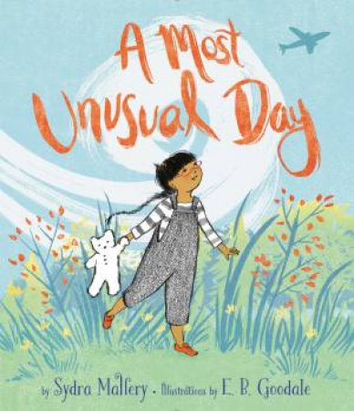 A Most Unusual Day by Sydra Mallery & E. B. Goodale