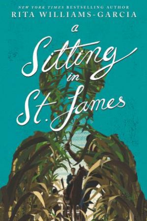 A Sitting In St. James by Rita Williams-Garcia