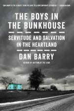 The Boys In The Bunkhouse Servitude And Salvation In The Heartland