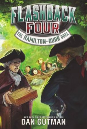 The Hamilton-Burr Duel by Dan Gutman