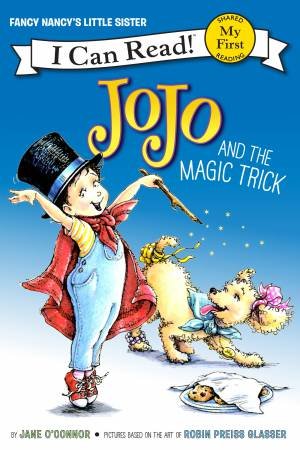 Fancy Nancy: Jojo And The Magic Trick by Jane O'Connor