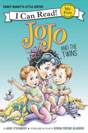 Fancy Nancy: JoJo and the Twins by Jane O'Connor & Robin Preiss Glasser