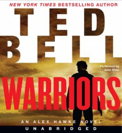 Warriors: An Alex Hawke Novel [Unabridged Low Price CD] by Ted Bell