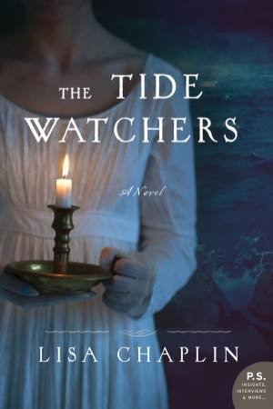 The Tide Watchers: A Novel by Lisa Chaplin