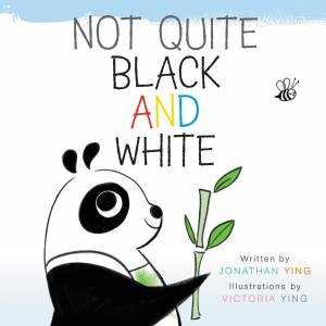 Not Quite Black And White Board Book by Jonathan Ying & Victoria Ying