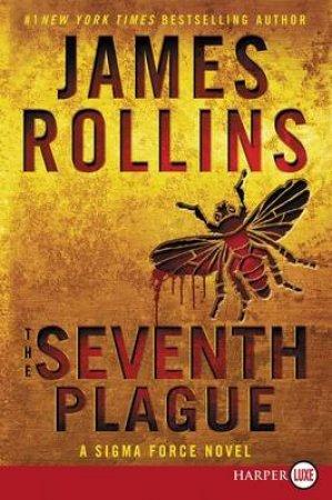 The Seventh Plague [Large Print] by James Rollins