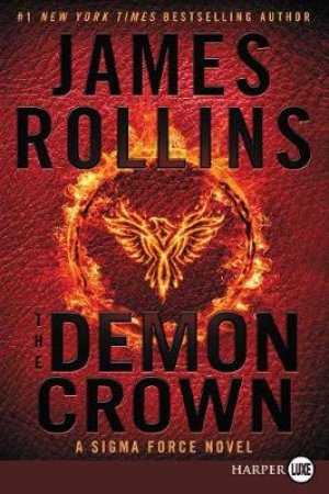 The Demon Crown [Large Print] by James Rollins