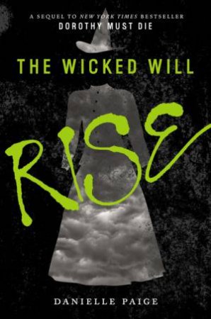 The Wicked Will Rise by Danielle Paige