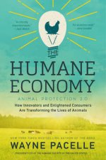 The Humane Economy The Dollars and Sense of Solving Animal Cruelty