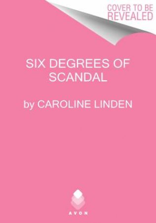 Six Degrees Of Scandal by Caroline Linden
