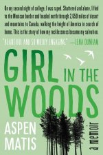 Girl in the Woods A Memoir