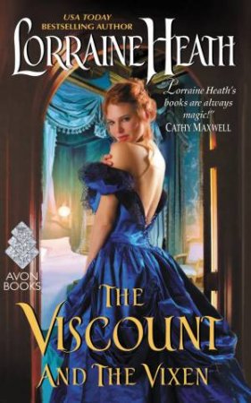 The Viscount And The Vixen by Lorraine Heath