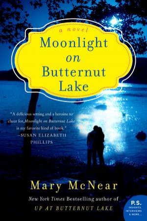 Moonlight On Butternut Lake: A Novel [Large Print] by Mary McNear