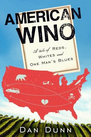American Wino by Dan Dunn