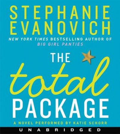 The Total Package [Unabridged Edition] by Stephanie Evanovich