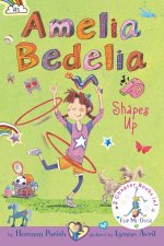 Amelia Bedelia Shapes Up  Amelia Bedelia Cleans Up
