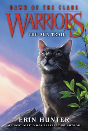 The Sun Trail by Erin Hunter & Wayne McLoughlin