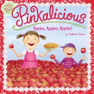 Pinkalicious: Apples, Apples, Apples! by Victoria Kann