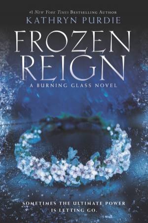 Frozen Reign by Kathryn Purdie