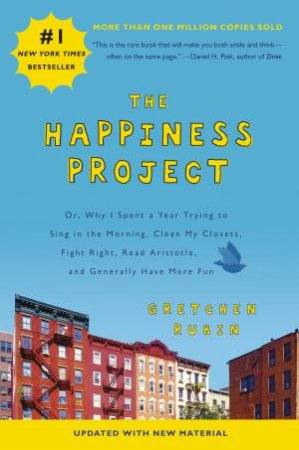 The Happiness Project (Revised Edition) by Gretchen Rubin