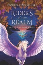 Riders of the Realm 1 Across the Dark Water