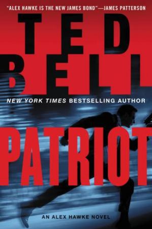 Patriot LP: An Alex Hawke Novel by Ted Bell