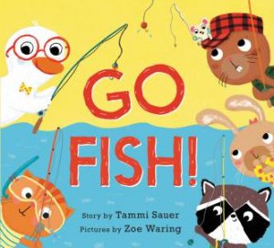 Go Fish! by Tammi Sauer & Zoe Waring