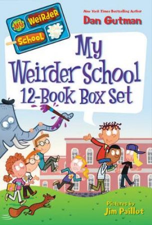 My Weirder School Box Set: Books 1-12 by Dan Gutman
