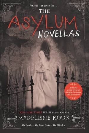 The Asylum Novellas by Madeleine Roux