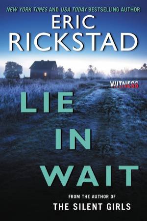 Lie In Wait by Eric Rickstad