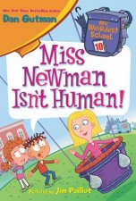 My Weirdest School 10 Miss Newman Isnt Human