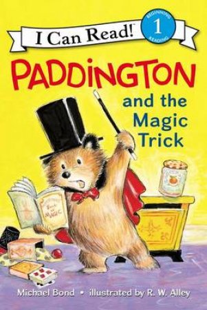Paddington And The Magic Trick by Michael Bond & R.W. Alley