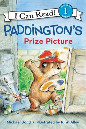 Paddington's Prize Picture by Michael Bond & R.W. Alley