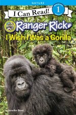 Ranger Rick I Wish I Was A Gorilla