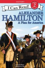 Alexander Hamilton A Plan For America