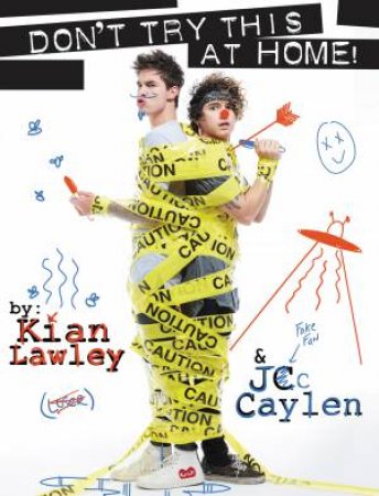 Kian and JC: Don't Try This at Home! by Kian Lawley & JC Caylen