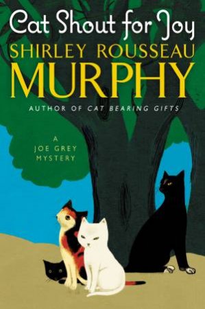 Cat Shout for Joy: Large Print by Shirley Rousseau Murphy