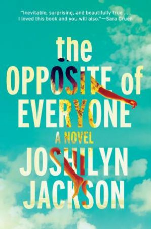The Opposite of Everyone: Large Print by Joshilyn Jackson