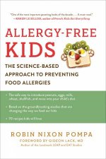 AllergyFree Kids The ScienceBased Approach To Preventing Food Allergies