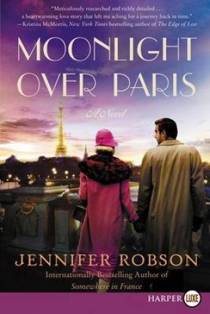 Moonlight Over Paris: Large Print by Jennifer Robson