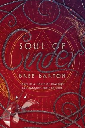 Soul Of Cinder by Bree Barton