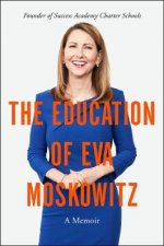 The Education of Eva Moskowitz A Memoir