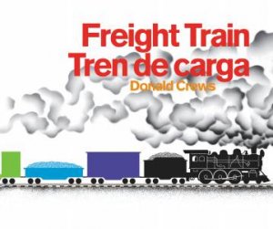 Freight Train/Tren de Carga Bilingual Board Book by Donald Crews